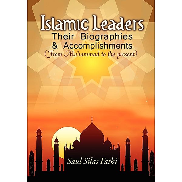 Islamic leaders, their biographies and accomplishments, Saul Silas Fahti