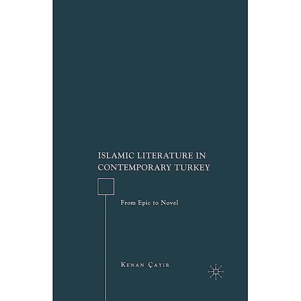 Islamic Literature in Contemporary Turkey, K. Cayir