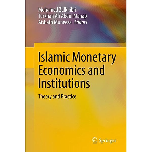 Islamic Monetary Economics and Institutions