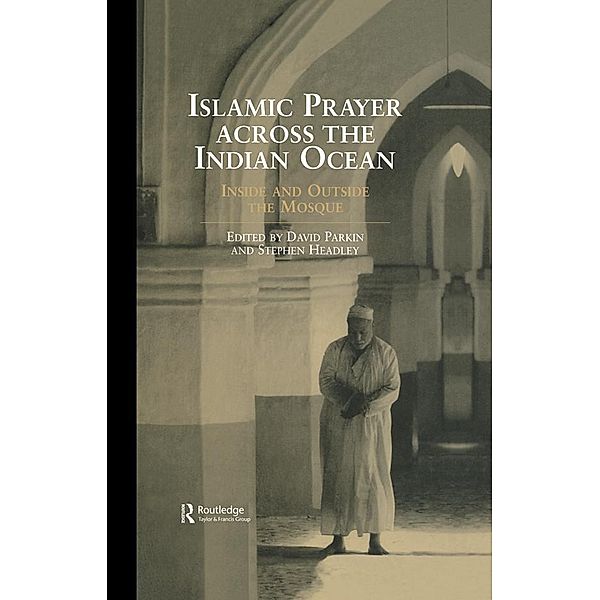 Islamic Prayer Across the Indian Ocean, Stephen Headley, David Parkin