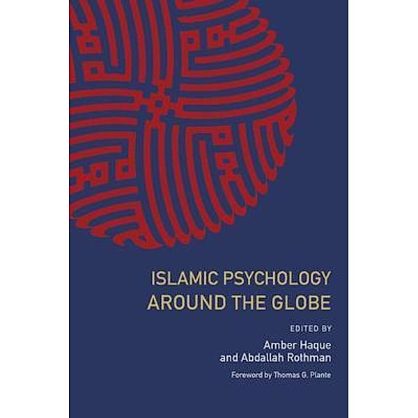 Islamic Psychology Around the Globe, Abdallah Rothman