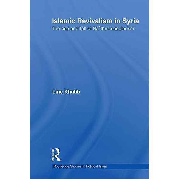 Islamic Revivalism in Syria, Line Khatib