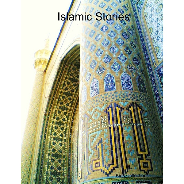 Islamic Stories, Kids Collection