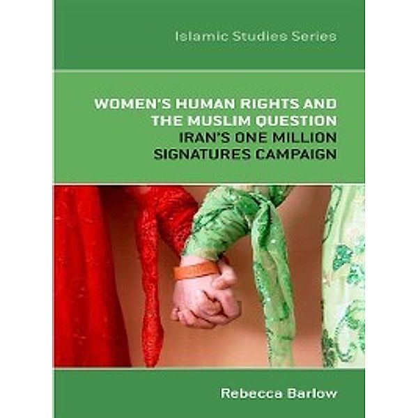 Islamic Studies: ISS 11 Women's Human Rights and the Muslim Question, Rebecca Barlow