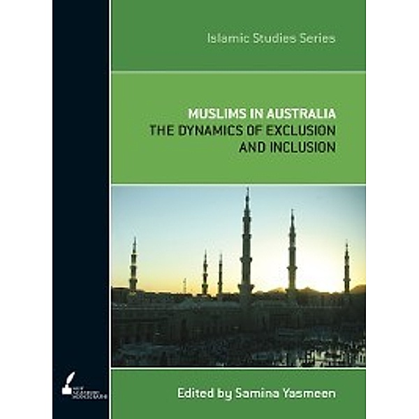 Islamic Studies: ISS 6 Muslims In Australia, Samina Yasmeen (Ed.)