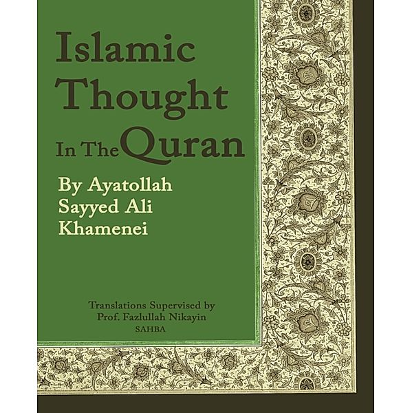 Islamic Thought In The Quran, Ayatollah Sayyed Ali Khamenei