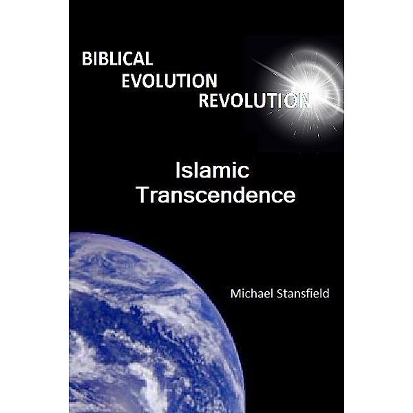 Islamic Transcendence, Michael Stansfield
