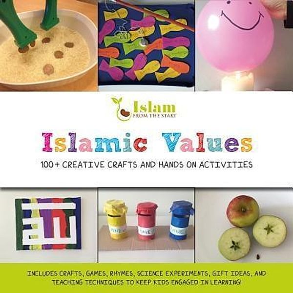 Islamic Values / Sun Behind The Cloud Publications Ltd, Islam From The Start