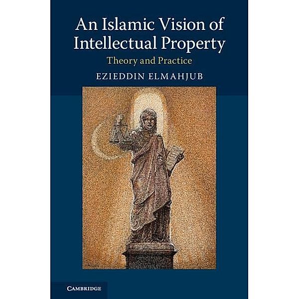Islamic Vision of Intellectual Property, Ezieddin Elmahjub