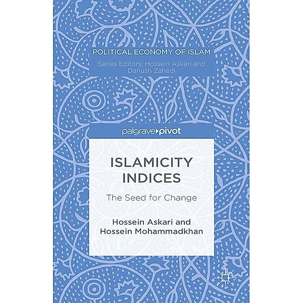 Islamicity Indices / Political Economy of Islam, Hossein Askari, Hossein Mohammadkhan