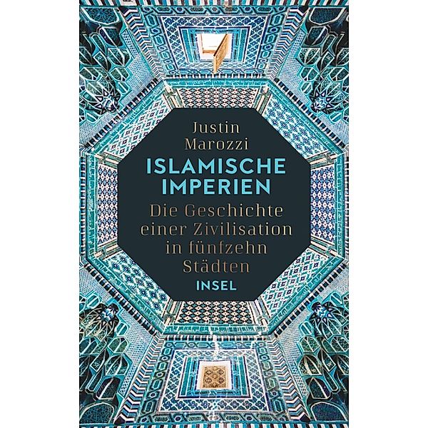 Islamische Imperien, Justin Marozzi