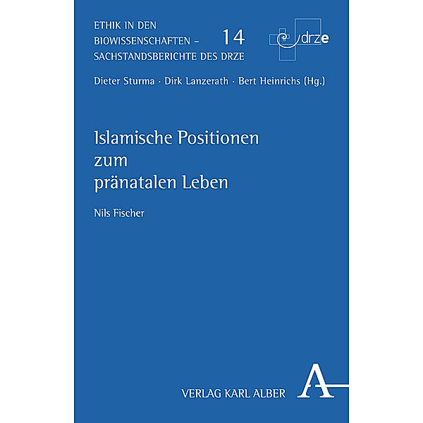 Islamische Positionen zum pränatalen Leben, Nils Fischer