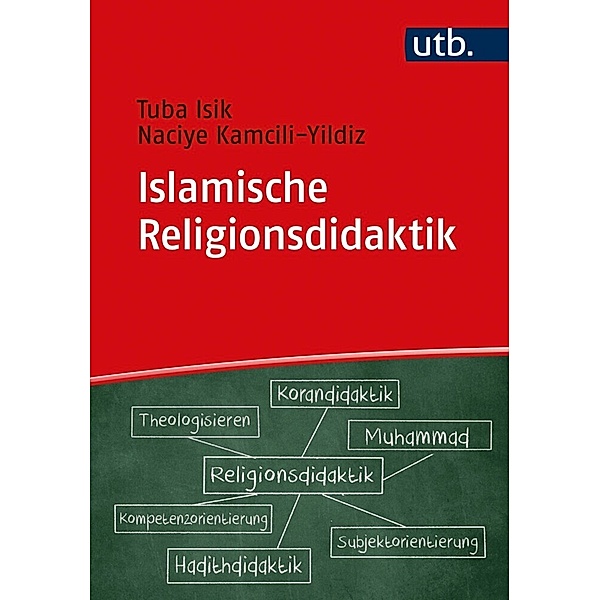 Islamische Religionsdidaktik, Tuba Isik, Naciye Kamcili-Yildiz
