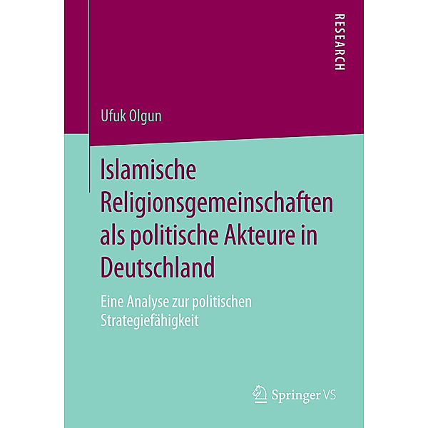 Islamische Religionsgemeinschaften als politische Akteure in Deutschland, Ufuk Olgun