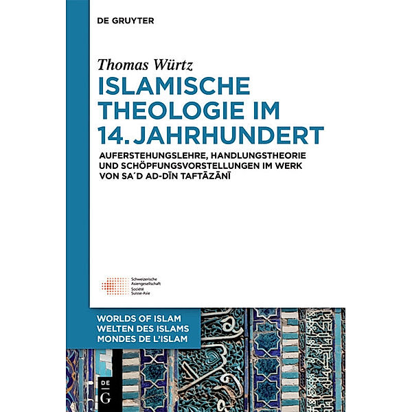 Islamische Theologie im 14. Jahrhundert, Thomas Würtz