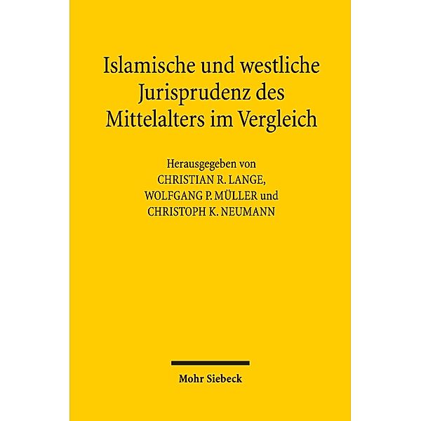 Islamische und westliche Jurisprudenz des Mittelalters im Vergleich