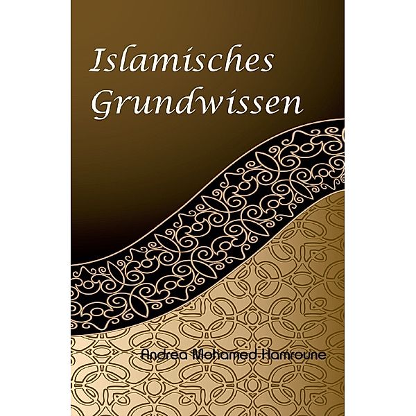 Islamisches Grundwissen, Andrea Hamroune