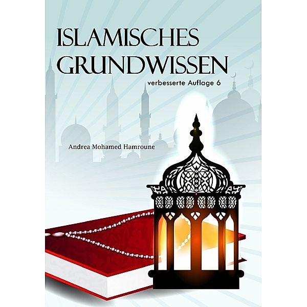 Islamisches Grundwissen, Andrea Hamroune