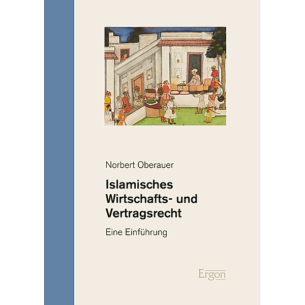 Islamisches Wirtschafts- und Vertragsrecht, Norbert Oberauer