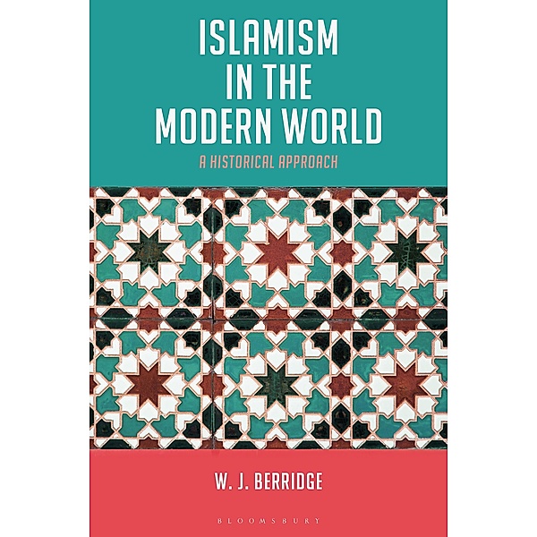 Islamism in the Modern World, W. J. Berridge