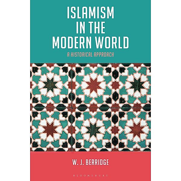 Islamism in the Modern World, W. J. Berridge