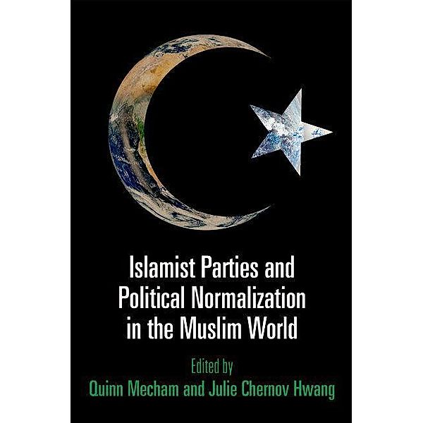 Islamist Parties and Political Normalization in the Muslim World