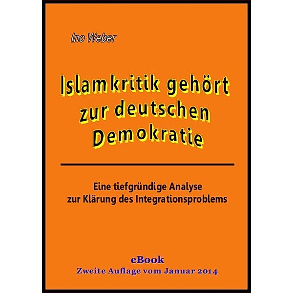 Islamkritik gehört zur deutschen Demokratie, Ino Weber