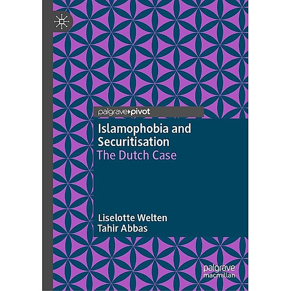 Islamophobia and Securitisation / Progress in Mathematics, Liselotte Welten, Tahir Abbas