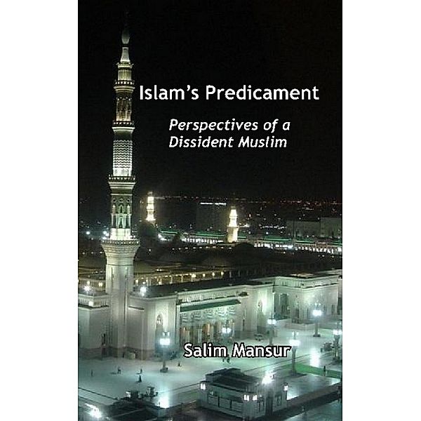 Islam's Predicament, Salim Mansur