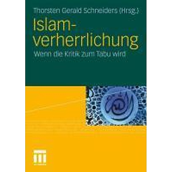 Islamverherrlichung / VS Verlag für Sozialwissenschaften, Thorsten Gerald Schneiders
