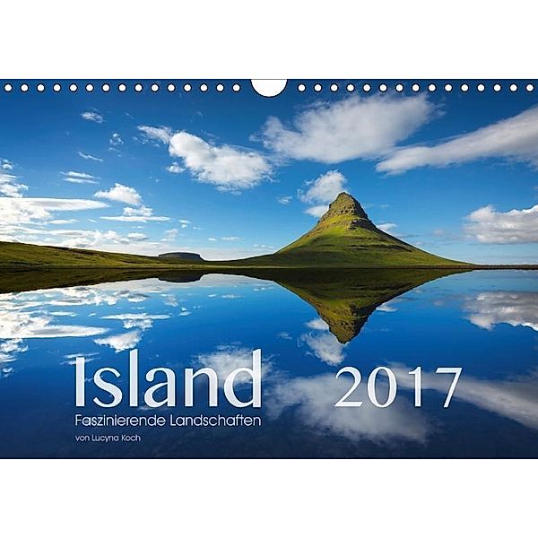 ISLAND 2017 - Faszinierende Landschaften (Wandkalender 2017 DIN A4 quer), Lucyna Koch