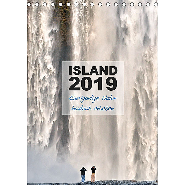Island 2019 - Einzigartige Natur hautnah erleben (Tischkalender 2019 DIN A5 hoch), Dirk Vonten