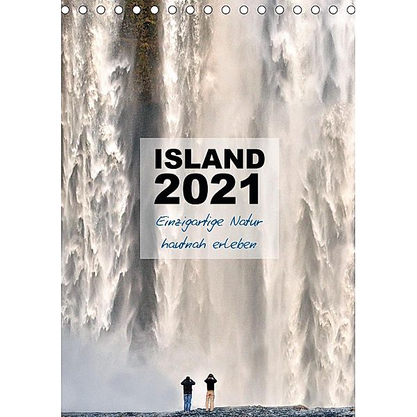 Island 2021 - Einzigartige Natur hautnah erleben (Tischkalender 2021 DIN A5 hoch), Dirk Vonten