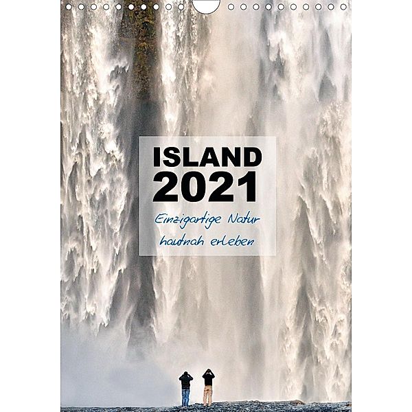 Island 2021 - Einzigartige Natur hautnah erleben (Wandkalender 2021 DIN A4 hoch), Dirk Vonten
