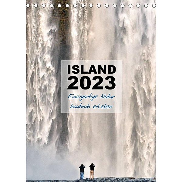 Island 2023 - Einzigartige Natur hautnah erleben (Tischkalender 2023 DIN A5 hoch), Dirk Vonten