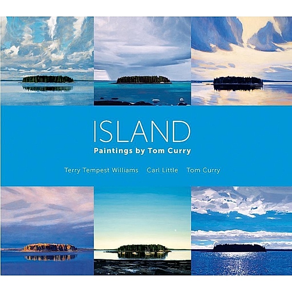 Island, Terry Tempest Williams, Carl Little, Tom Curry
