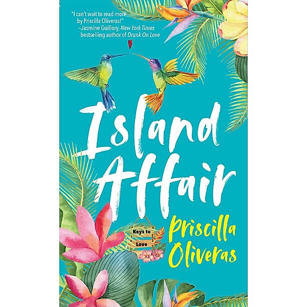 Island Affair / Keys to Love Bd.1, Priscilla Oliveras