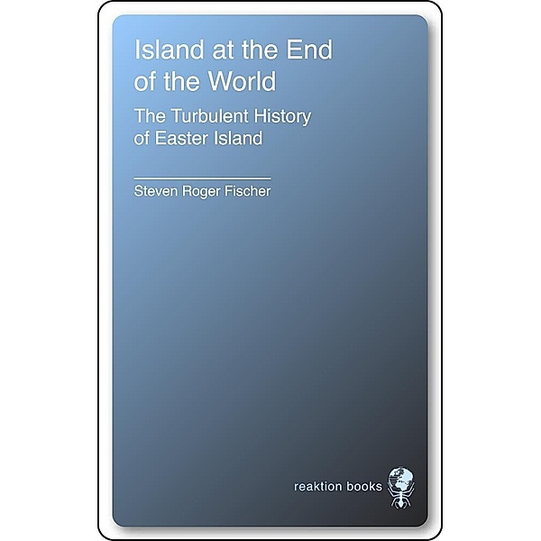 Island at the End of the World, Fischer Steven Roger Fischer
