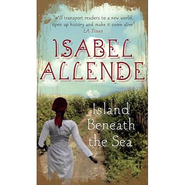 Island Beneath the Sea, Isabel Allende