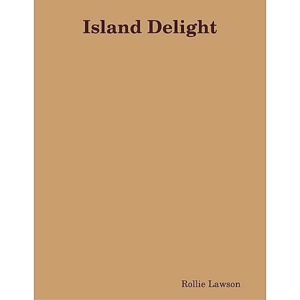 Island Delight, Rollie Lawson