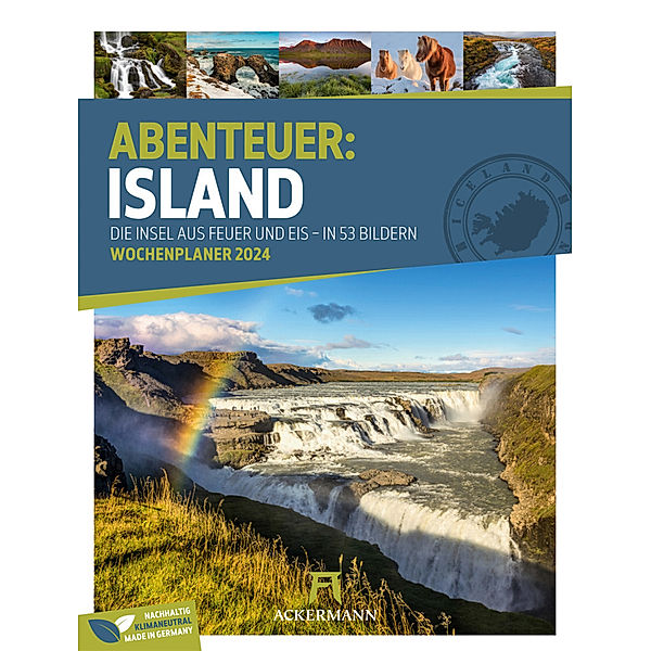 Island - Die Insel aus Feuer und Eis - Wochenplaner Kalender 2024, Ackermann Kunstverlag