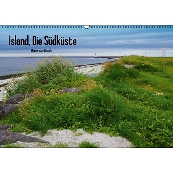 Island, Die Südküste (Wandkalender 2016 DIN A2 quer), Tim Beierle