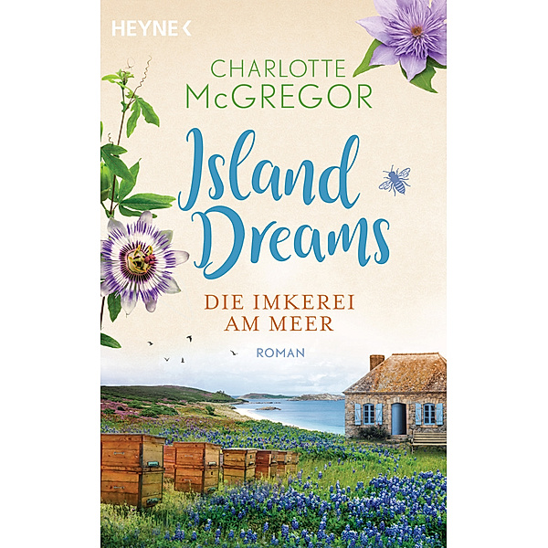Island Dreams - Die Imkerei am Meer, Charlotte McGregor