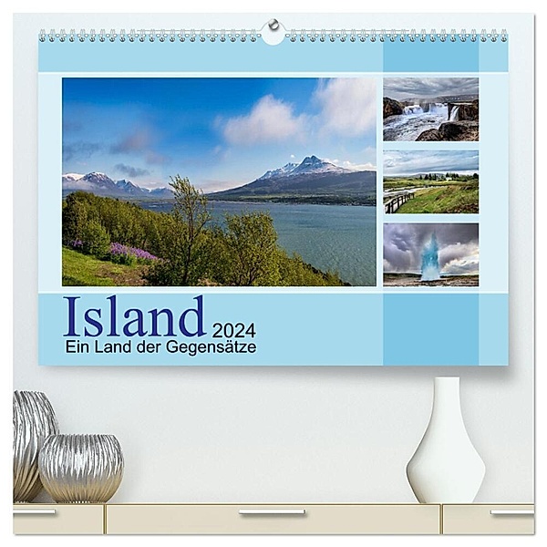 Island, ein Land der Gegensätze (hochwertiger Premium Wandkalender 2024 DIN A2 quer), Kunstdruck in Hochglanz, Christiane calmbacher