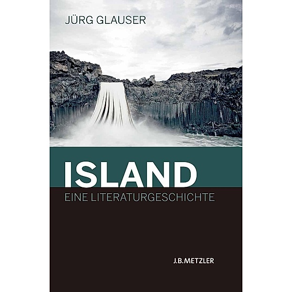 Island - Eine Literaturgeschichte, Jürg Glauser