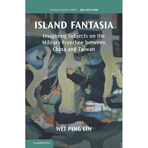Island Fantasia / Taiwan Studies, Wei-Ping Lin