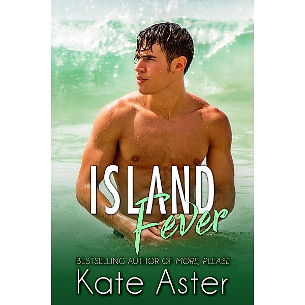 Island Fever (Homefront: Aloha, Sheridans, #3) / Homefront: Aloha, Sheridans, Kate Aster