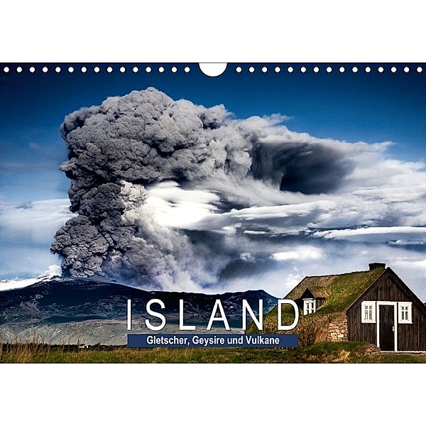 Island Gletscher, Geysire und Vulkane (Wandkalender 2014 DIN A4 quer), Calvendo
