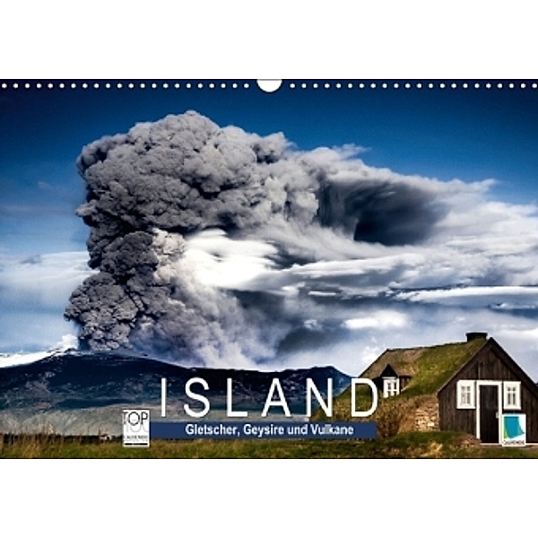 Island Gletscher, Geysire und Vulkane (Wandkalender 2015 DIN A3 quer), Calvendo