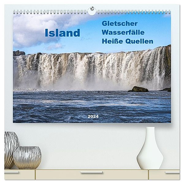 Island - Gletscher, Wasserfälle, Heiße Quellen (hochwertiger Premium Wandkalender 2024 DIN A2 quer), Kunstdruck in Hochglanz, Calvendo, Hans Seidl